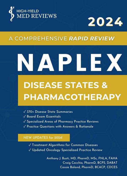 2024 NAPLEX - Disease States & Pharmacotherapy: A Comprehensive Rapid Review [Book 3 of 3]